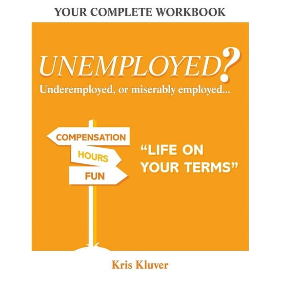 Unemployed? "Life on your Terms" (Paperback)