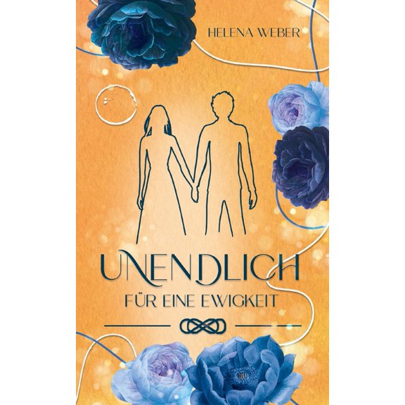 Unendlich : Fr eine Ewigkeit (Band 1 von 3) (Paperback)