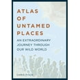thumbnail image 1 of Unexpected Atlases: Atlas of Untamed Places : An extraordinary journey through our wild world (Hardcover), 1 of 1