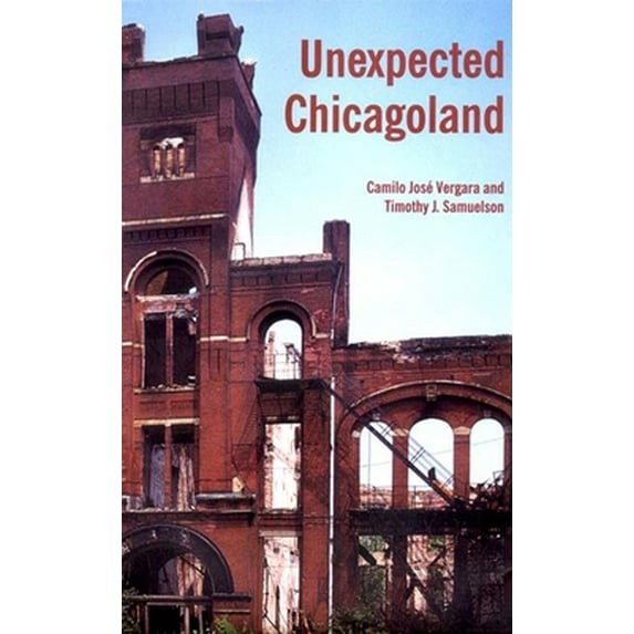 Pre-Owned Unexpected Chicagoland (Hardcover) 1565847016 9781565847019