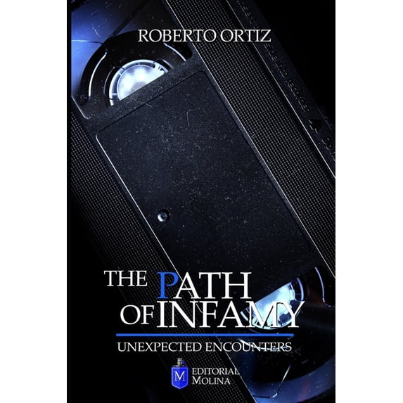Unexpected Encounters: The path of infamy (Paperback)