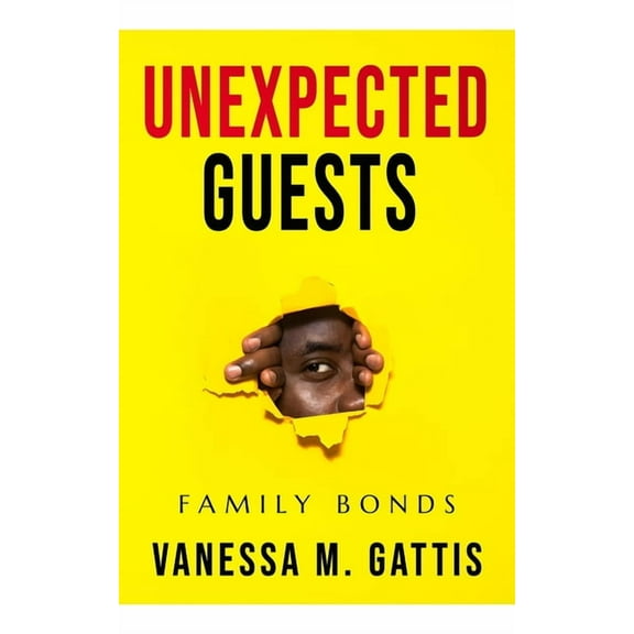 Unexpected Guest: Family Bonds, (Paperback)