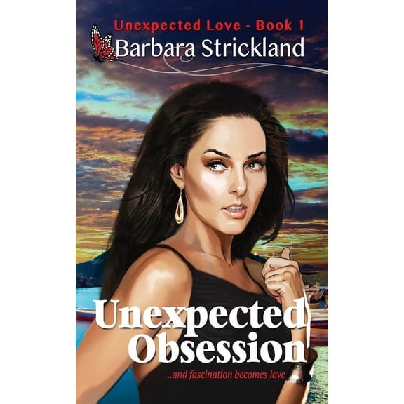 Unexpected Love Unexpected Obsession, Book 1, (Paperback)