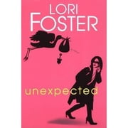 Unexpected Paperback by Lori Foster