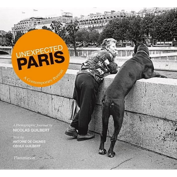 Unexpected Paris : A Contemporary Portrait (Hardcover)