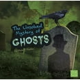 thumbnail image 1 of Unexplained Mysteries: The Unsolved Mystery of Ghosts (Hardcover), 1 of 1