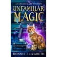 thumbnail image 1 of The Familiar Cafe Unfamiliar Magic, Book 1, (Paperback), 1 of 1