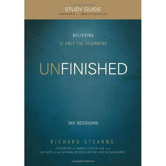 Pre-Owned Unfinished Participant's Guide: Believing Is Only the Beginning Paperback