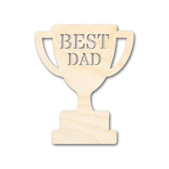 Unfinished Best Dad Trophy Shape | DIY Craft Cutout 24" / 3/4"