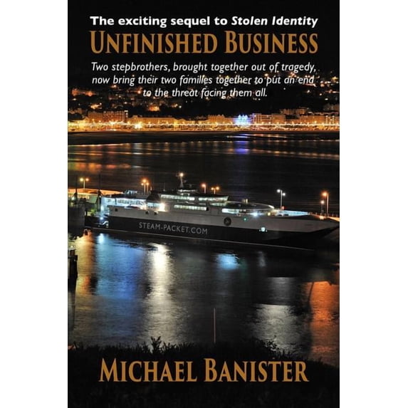 Unfinished Business (Paperback) by Michael Banister