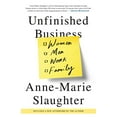 thumbnail image 1 of Pre-Owned Unfinished Business: Women Men Work Family (Paperback) 0812984978 9780812984972, 1 of 1
