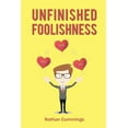 thumbnail image 1 of Unfinished Foolishness, 1 of 1