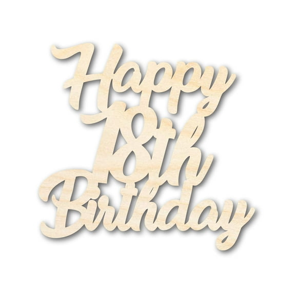 Unfinished Happy Eighteenth Birthday Shape | DIY Craft Cutout 24" / 3/4"