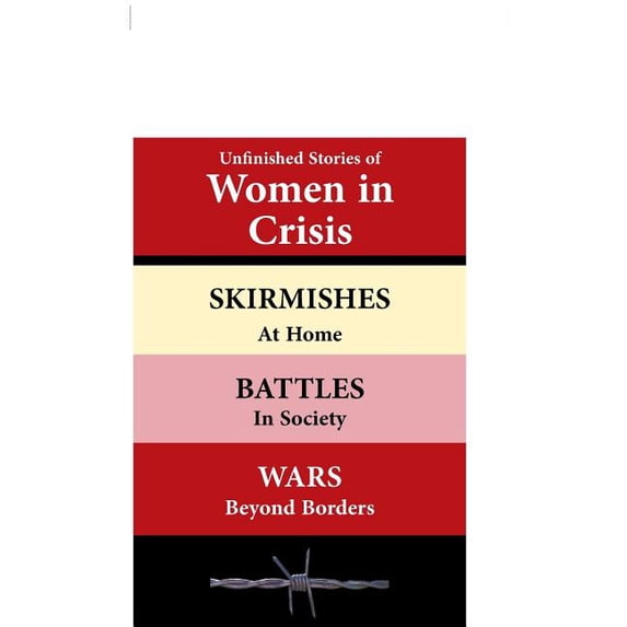 Unfinished Stories of Women in Crisis Paperback 154374530X 9781543745306 Rajendra Gour