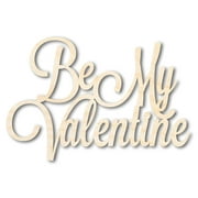 Unfinished Wood Be My Valentine Shape - Word Craft - up to 46" 12" / 1/8"