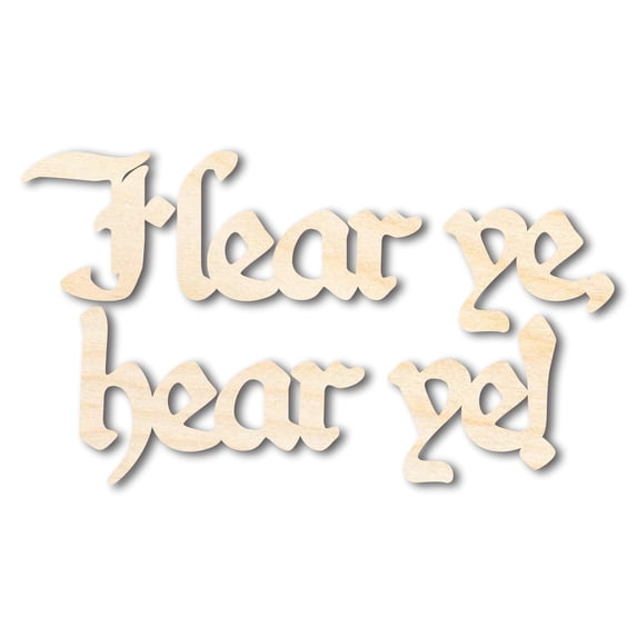 Unfinished Wood Hear ye, hear ye! Shape - Craft - up to 46" 12" / 1"