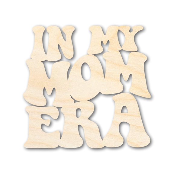 Unfinished Wood In My Mom Era Cutout | DIY Craft Shape | up to 46" DIY 36" / 1/4"