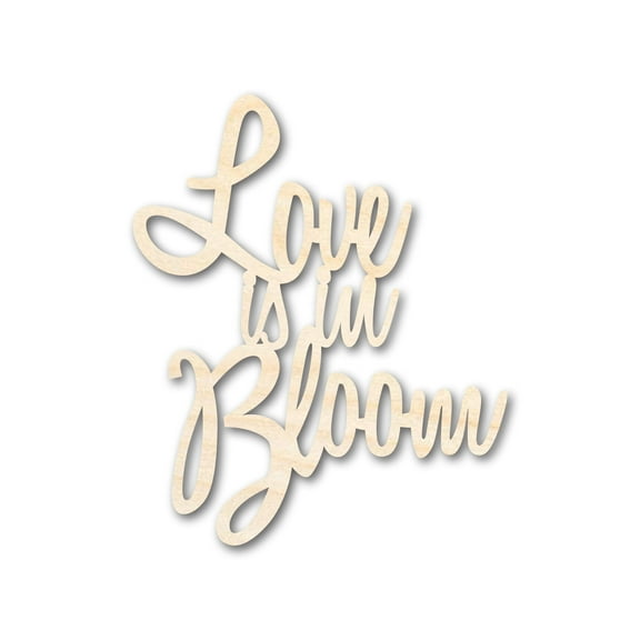 Unfinished Wood Love is in Bloom Cutout 8" / 1/4"