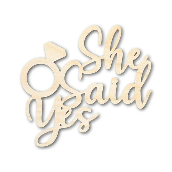 Unfinished Wood She Said Yes Shape 10" / 1/8"