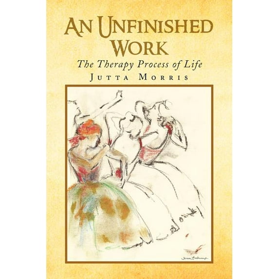 Unfinished Work : The Therapy Process of Life