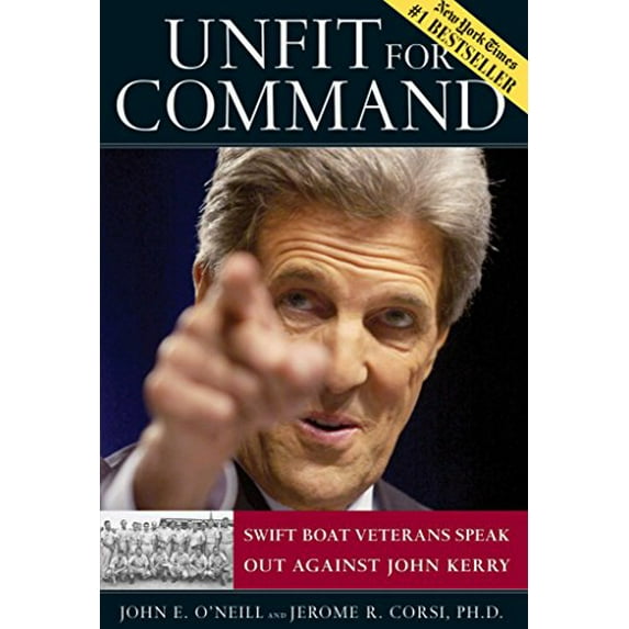Pre-Owned Unfit for Command: Swift Boat Veterans Speak Out Against John Kerry (Hardcover) 0895260174 9780895260178