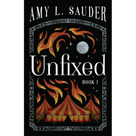 Unfixed Unfixed, Book 1, (Paperback)