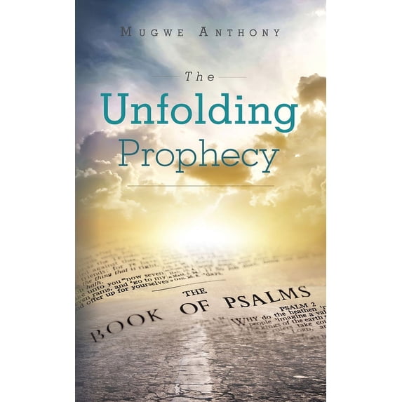 The Unfolding Prophecy, (Paperback)