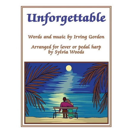 Unforgettable: Arranged for Lever or Pedal Harp