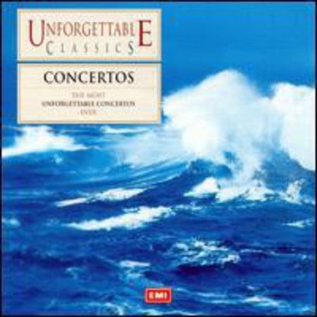 Unforgettable Classics: Concertos