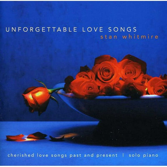 Unforgettable Love Songs