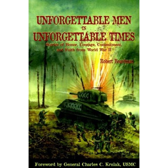 Pre-Owned Unforgettable Men in Unforgettable Times (Paperback) 1579210937 9781579210939