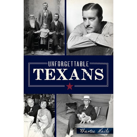 Pre-Owned Unforgettable Texans (Paperback) 1467137731 9781467137737