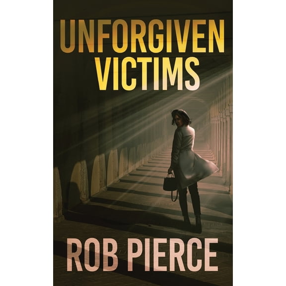 Unforgiven Victims, (Hardcover)