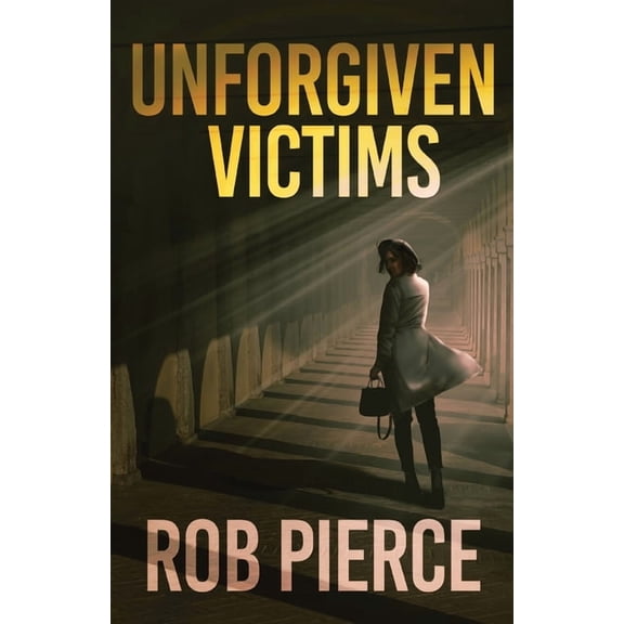 Unforgiven Victims (Paperback)