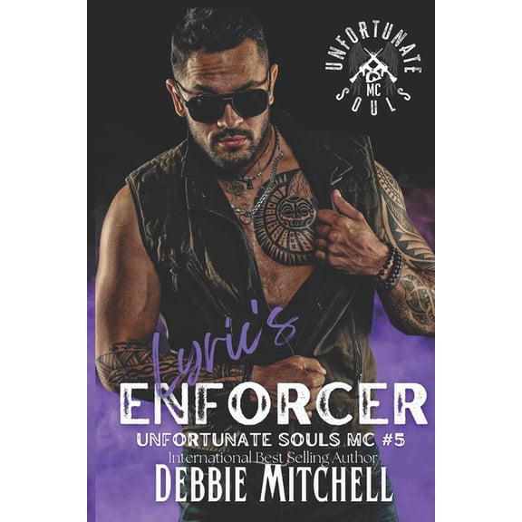 Unfortunate Souls MC Lyric's Enforcer: Unfortunate Souls MC Book 5, Book 5, (Paperback)