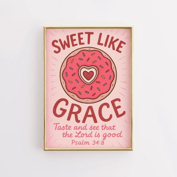 (Unframed) Sweet Like Grace Wall Art – Donut Bible Verse Poster