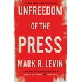 thumbnail image 1 of Pre-Owned Unfreedom of the Press (Hardcover) 1476773092 9781476773094, 1 of 1