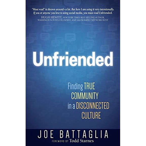Pre-Owned Unfriended: Finding True Community in a Disconnected Culture (Paperback) 1424557321 9781424557325