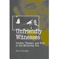 thumbnail image 1 of Pre-Owned Unfriendly Witnesses: Gender, Theater, and Film in the McCarthy Era (Paperback) 0809328763 9780809328765, 1 of 1