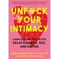 thumbnail image 1 of Pre-Owned Unfuck Your Intimacy: Using Science for Better Relationships, Sex, and Dating (5-Minute Therapy) Paperback, 1 of 1