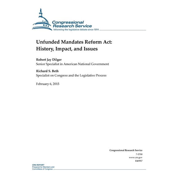 Unfunded Mandates Reform ACT : History, Impact, and Issues