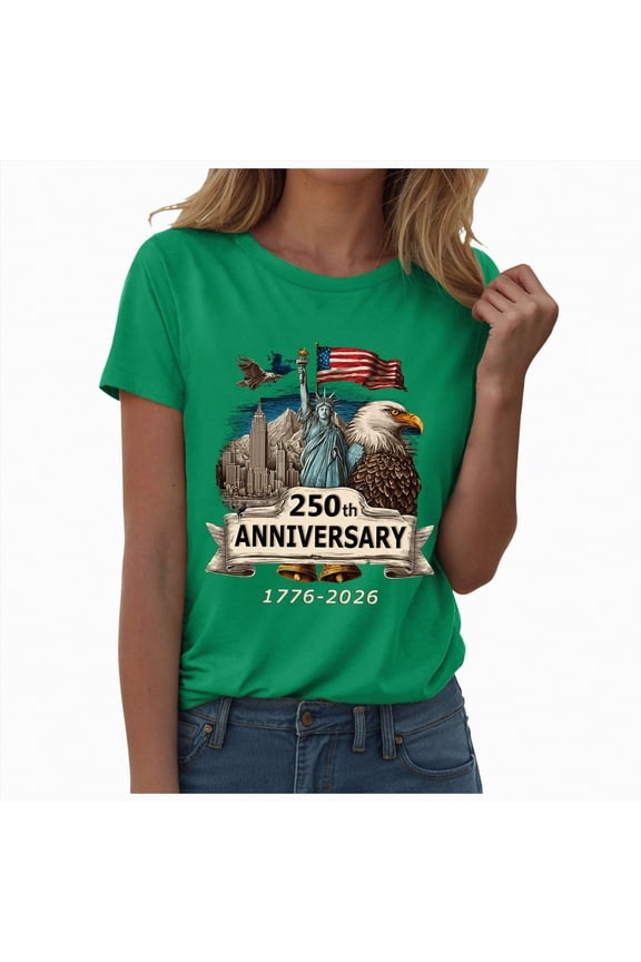 Women's 250Th Anniversary Print Crew-Neck T-Shirt 1776-2026 250Th Anniversary Tee Patriotic T Shirt Women XL,Green