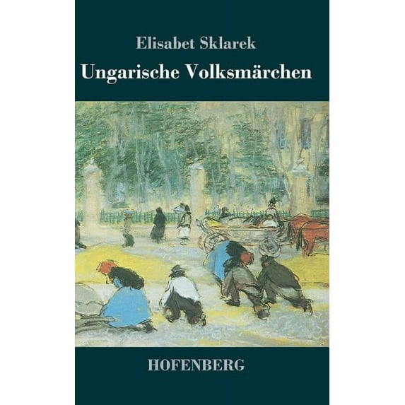 Ungarische Volksmärchen (Hardcover)