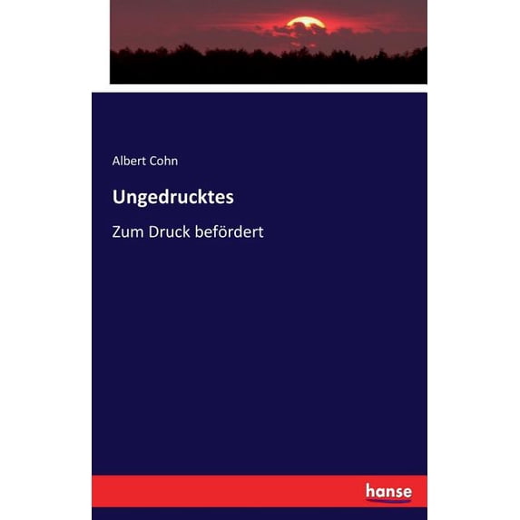 Ungedrucktes: Zum Druck befördert, (Paperback)