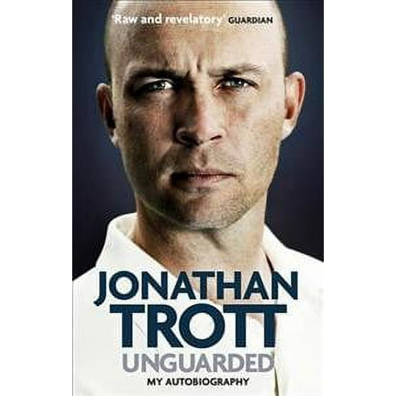 Unguarded : My Autobiography