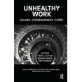 thumbnail image 1 of Pre-Owned Unhealthy Work: Causes, Consequences, Cures (Hardcover) 0895033356 9780895033352, 1 of 1