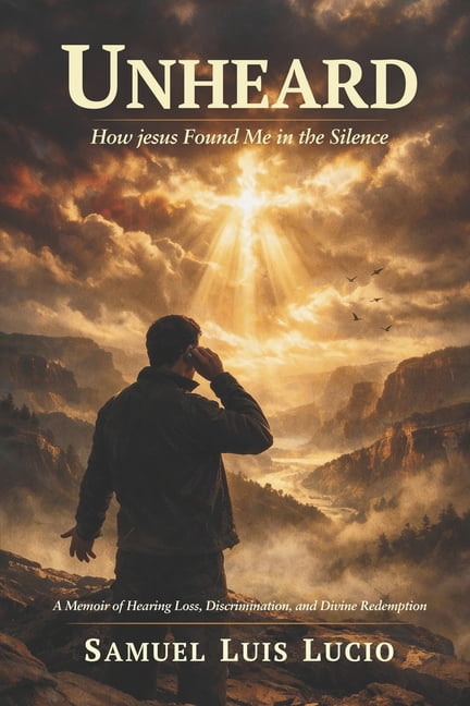 Unheard: How Jesus Found Me In Silence, (Paperback)