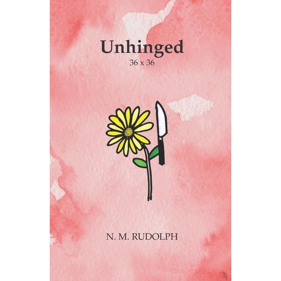 Unhinged: 36 x 36 (Paperback)