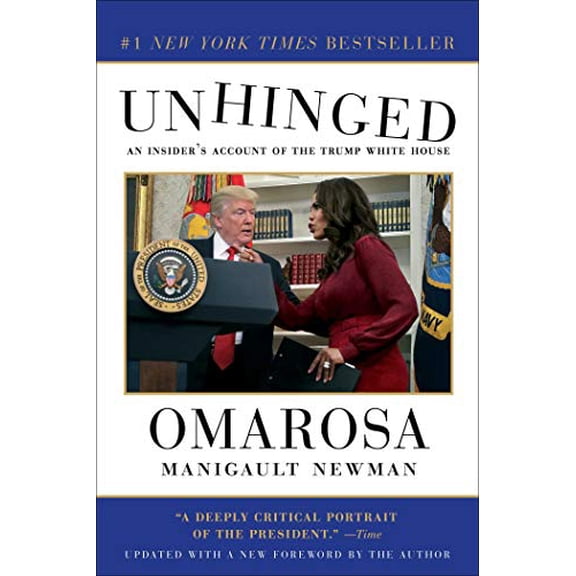 Pre-Owned Unhinged: An Insider's Account of the Trump White House (Paperback) 1982109718 9781982109714