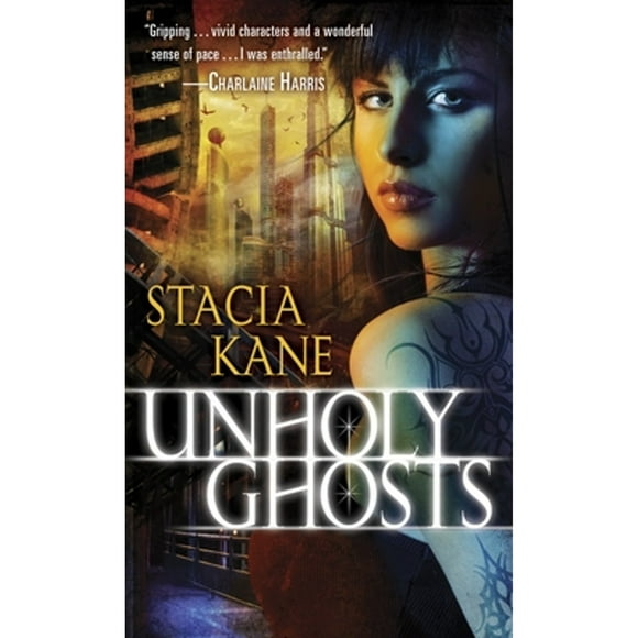 Pre-Owned Unholy Ghosts (Paperback 9780345515575) by Stacia Kane